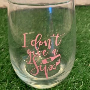 I Don’t Give A Sip